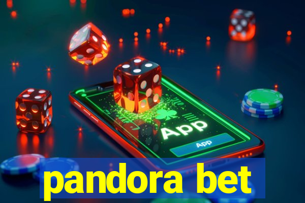 pandora bet