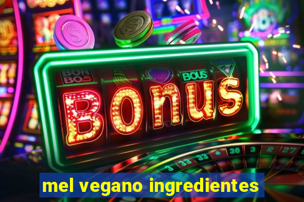 mel vegano ingredientes