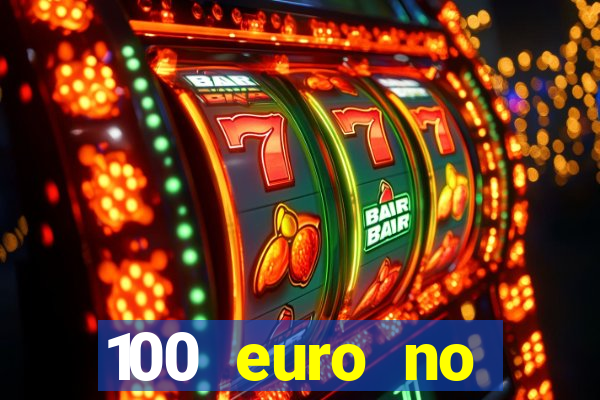 100 euro no deposit bonus casino