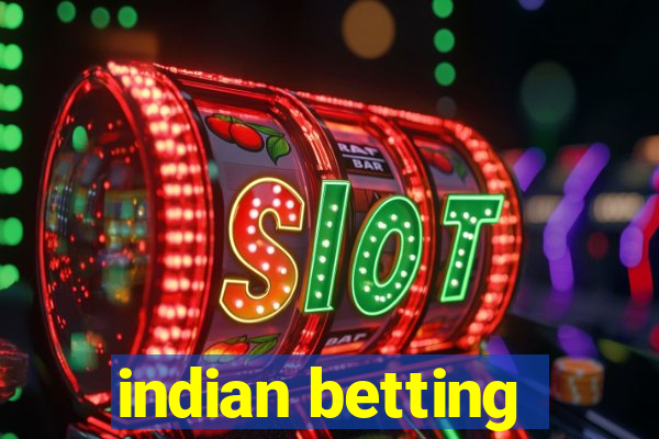 indian betting