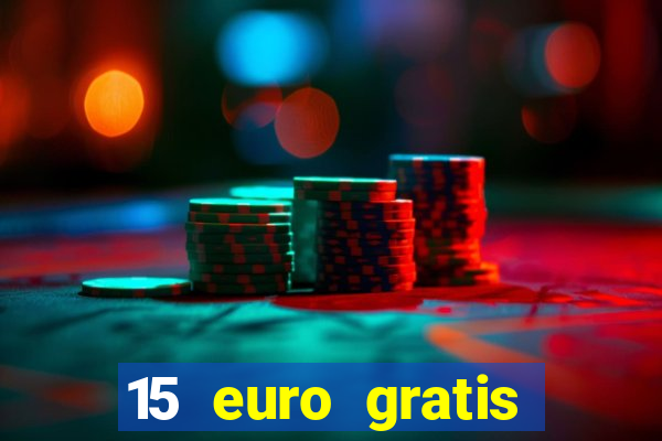 15 euro gratis casino deutschland