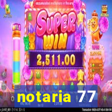 notaria 77