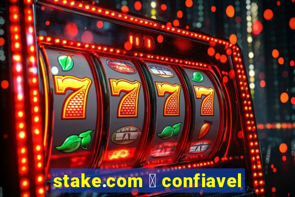 stake.com 茅 confiavel