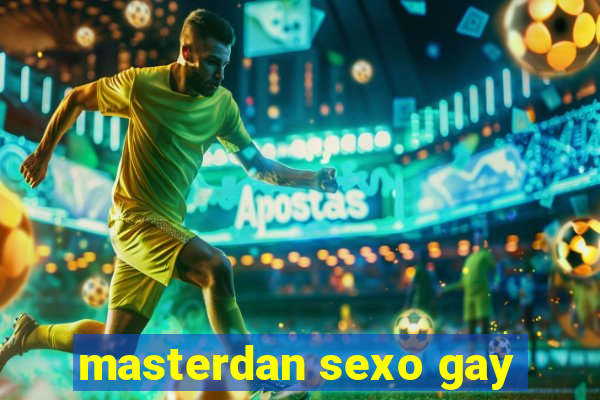 masterdan sexo gay