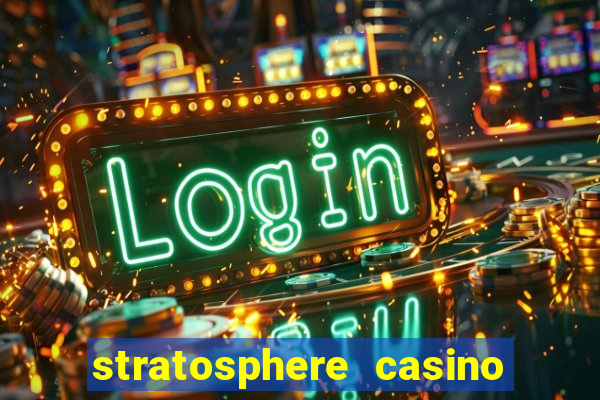 stratosphere casino and tower hotel