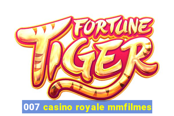 007 casino royale mmfilmes