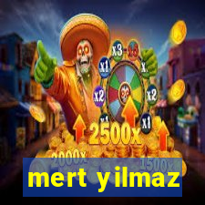 mert yilmaz