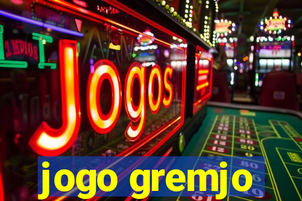 jogo gremjo