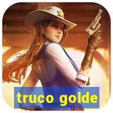 truco golde