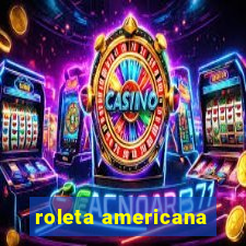 roleta americana