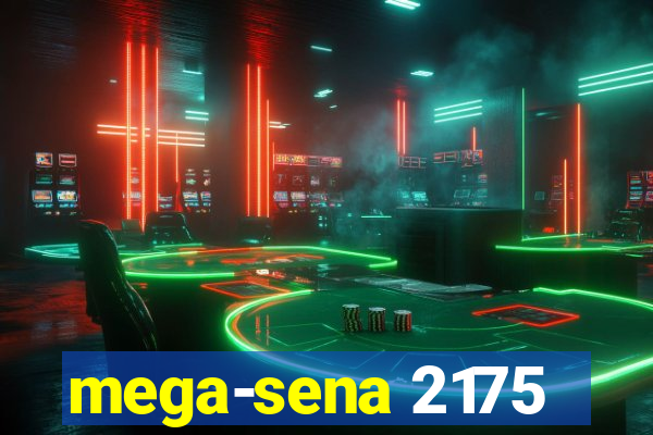 mega-sena 2175