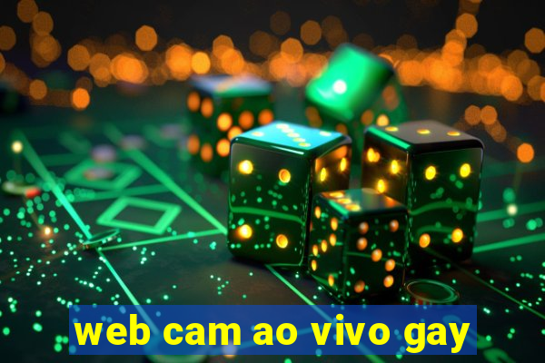 web cam ao vivo gay