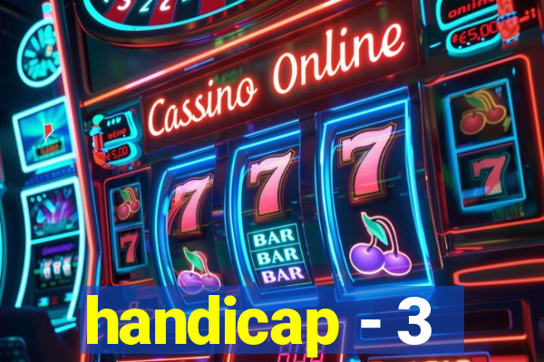 handicap - 3