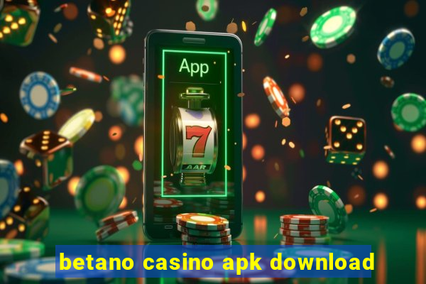 betano casino apk download