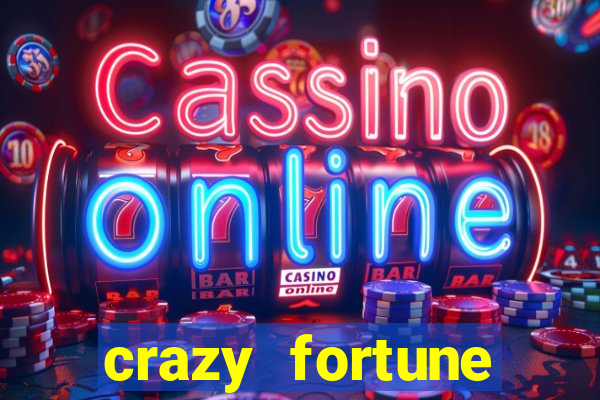 crazy fortune casino paga mesmo