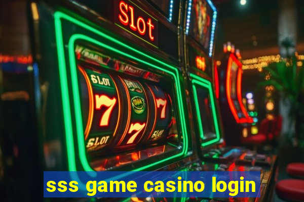 sss game casino login