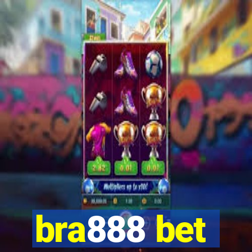 bra888 bet