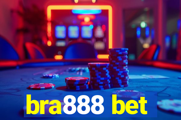 bra888 bet