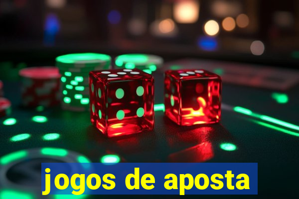 jogos de aposta