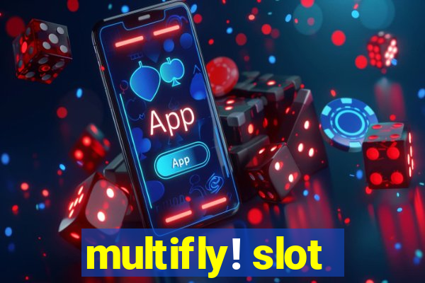 multifly! slot