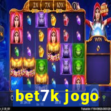 bet7k jogo