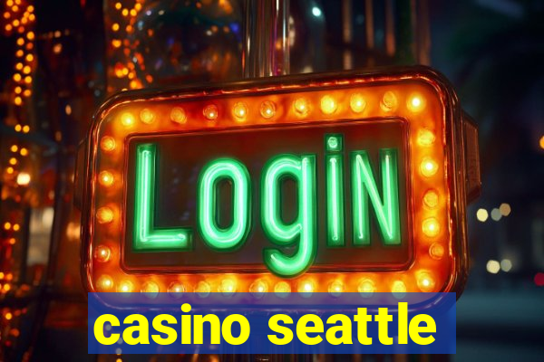 casino seattle