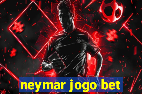 neymar jogo bet