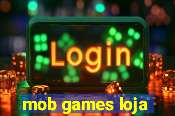 mob games loja