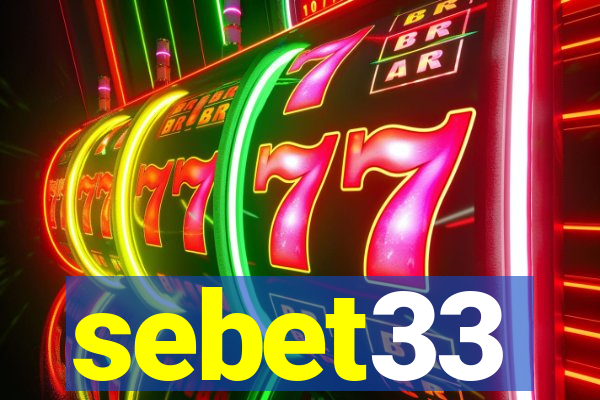 sebet33