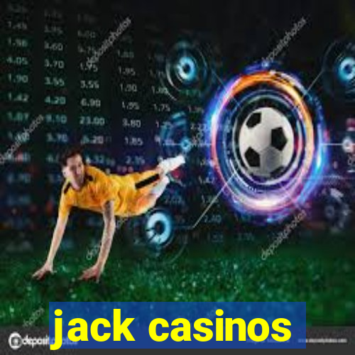 jack casinos