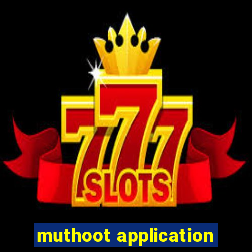 muthoot application