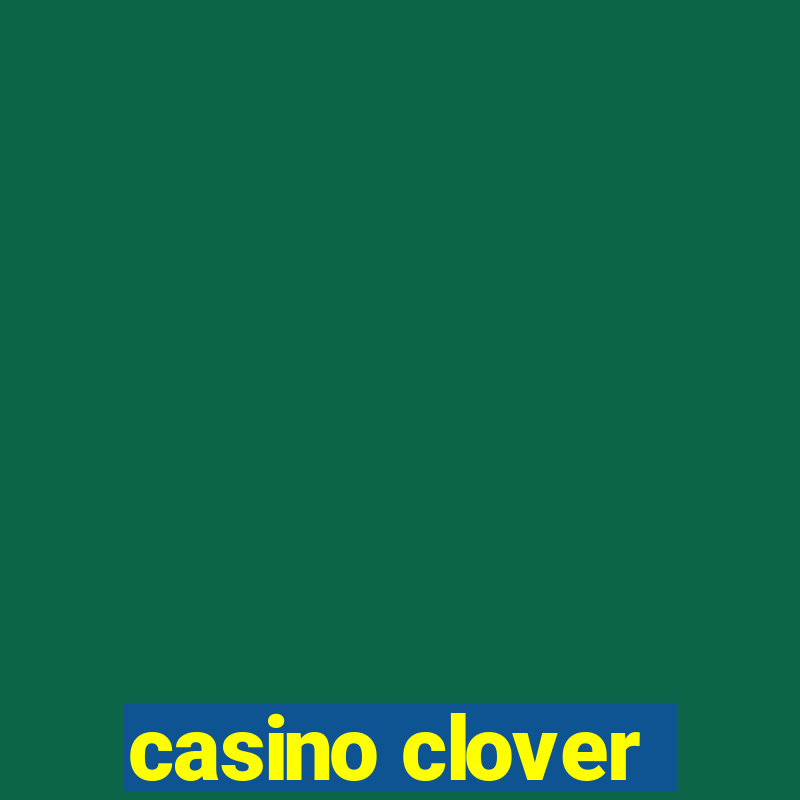 casino clover