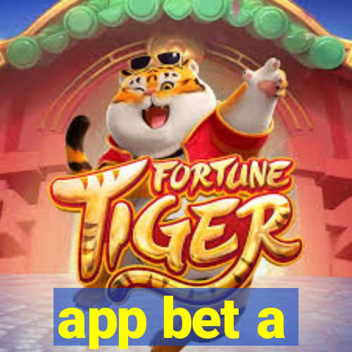 app bet a