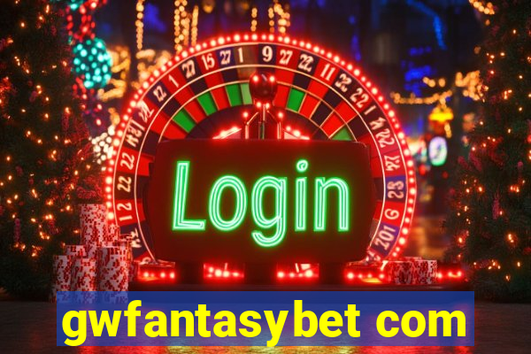 gwfantasybet com