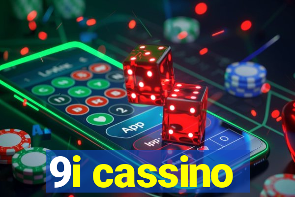 9i cassino