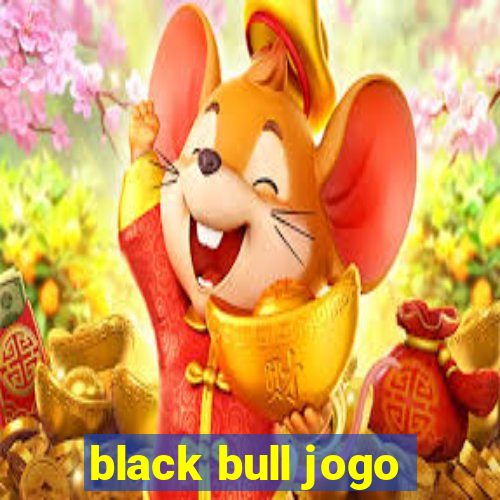 black bull jogo