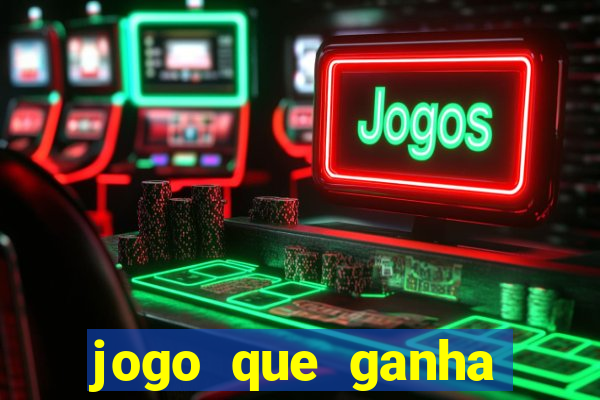 jogo que ganha b么nus no cadastro