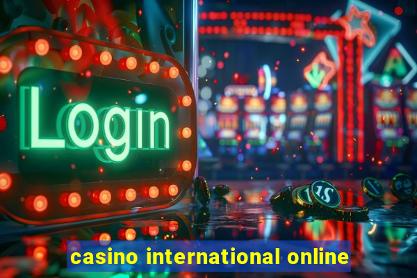 casino international online