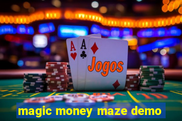 magic money maze demo