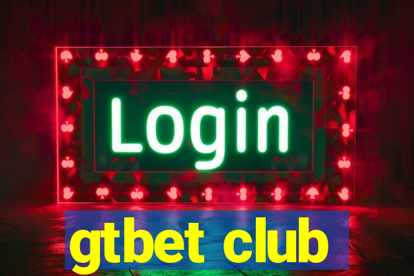 gtbet club