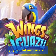 jo jo rabbit onde assistir