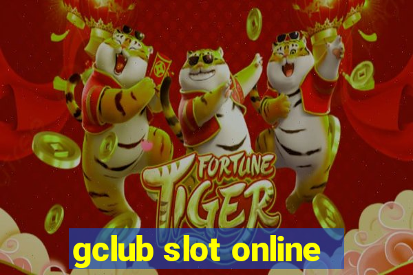 gclub slot online