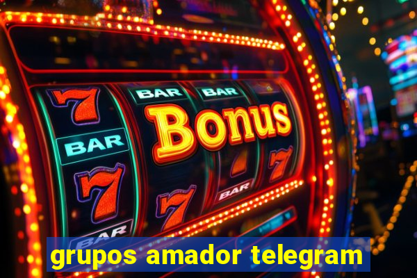 grupos amador telegram