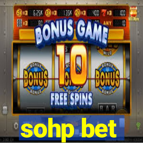 sohp bet