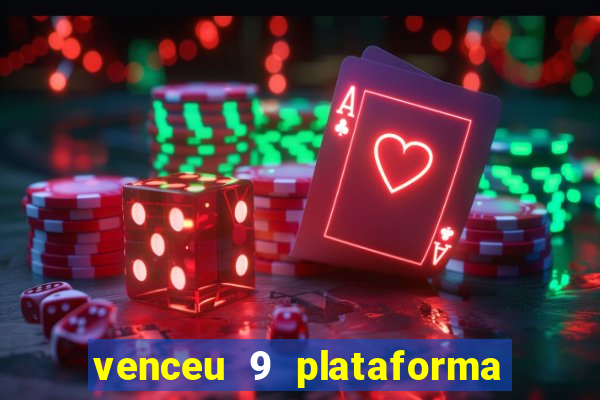 venceu 9 plataforma de jogos