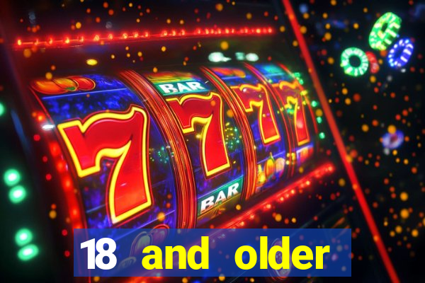 18 and older casinos in california