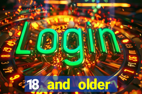 18 and older casinos in california