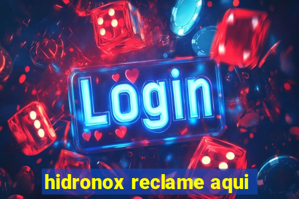 hidronox reclame aqui