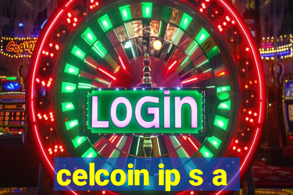 celcoin ip s a