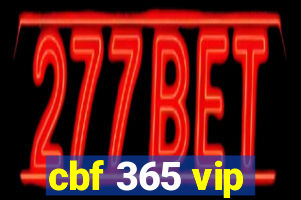 cbf 365 vip